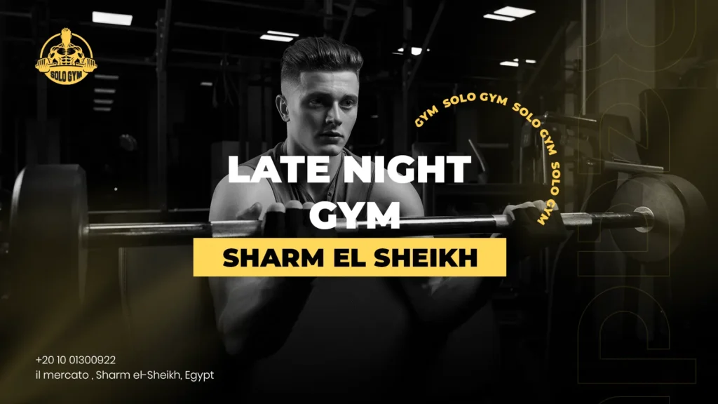 Late Night Gym Sharm El Sheikh
